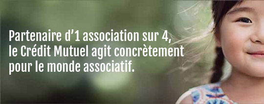 Partenaire d'1 association sur 4, me Crédit Mutuel agit concrètement pour le monde associatif