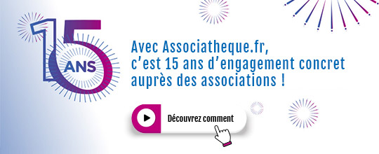 15 ans - Merci associatheque.fr - vos ressources pour créer - développer - pérenniser