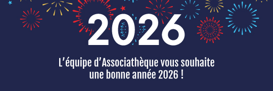 2026 L'équipe d'Associathèque vous souhaite une bonne année 2026 !