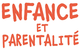 Enfance et parentalité